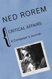 Critical affairs a composer's journal  cover image cdn