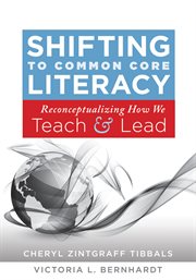 Shifting to Common Core Literacy cover image cdn