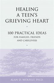 Healing a teen's grieving heart cover image cdn