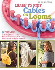 Learn to knit cables on looms cover image cdn