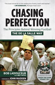 Chasing perfection the principles behind winning football the De La Salle way  cover image cdn