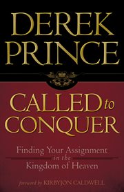 Called to Conquer Finding Your Assignment in the Kingdom of God cover image cdn