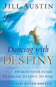 Dancing with Destiny Awaken Your Heart to Dream, to Love, to War cover image cdn