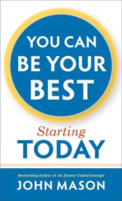 You Can Be Your Best⁰ś₄Starting Today cover image cdn