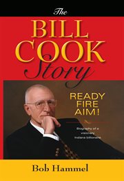 The Bill Cook story ready, fire, aim!  cover image cdn