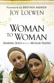 Woman to Woman, Sharing Jesus with a Muslim Friend cover image cdn