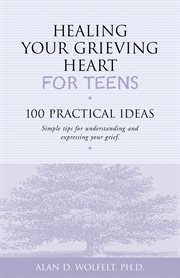 Healing your grieving heart for teens cover image cdn