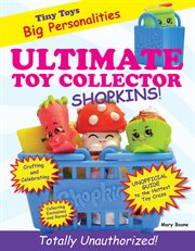 Ultimate Toy Collector Shopkins cover image cdn
