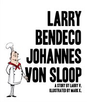Larry Bendeco Johannes Von Sloop cover image cdn