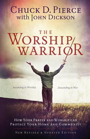 The worship warrior ascending in worship, descending in war  cover image cdn