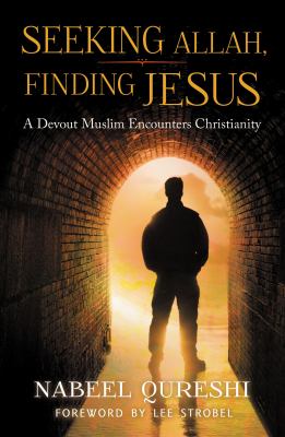Seeking Allah, finding Jesus : a devout Muslim encounters Christianity  cover image cdn