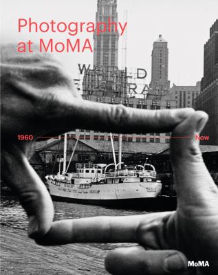 Photography at MoMA. 1960-now  cover image cdn