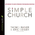 Simple church: returning to God's process for making disciples cover image cdn