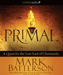 Primal: a quest for the lost soul of Christianity cover image cdn