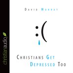 Christians get depressed too cover image cdn