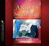Angels on the night shift: inspirational true stories from the ER cover image cdn