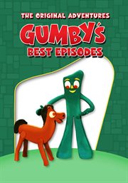 Gumby's best episodes: the original adventures : 16 claymation classics from the golden age of Gumby cover image cdn