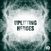 Uplifting heroes cover image cdn
