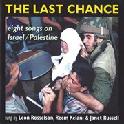 The last chance: eight songs on israel/palestine cover image cdn