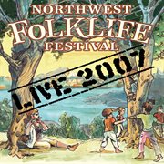 Northwest Folklife Festival live 2007 cover image cdn