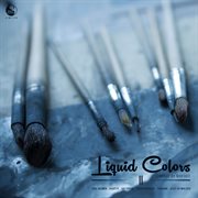 Liquid colors, vol. 2 (compiled by nicksher) cover image cdn