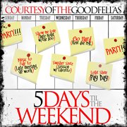 5 days til the weekend cover image cdn