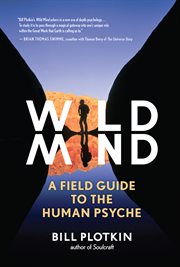 Wild mind: a field guide to the human psyche cover image cdn