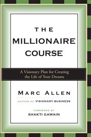 The millionaire course: a visionary plan for creating the life of your dreams cover image cdn