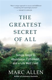 The greatest secret of all: moving beyond abundance to a life of true fulfillment cover image cdn