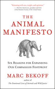 The animal manifesto: six reasons for expanding our compassion footprint cover image cdn