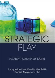 Strategic play: the creative facilitator's guide cover image cdn