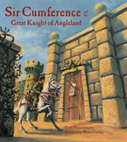 Sir Cumference and the great knight of angleland: a math adventure cover image cdn