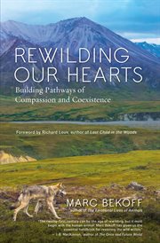 Rewilding our hearts: building pathways of compassion and coexistence cover image cdn