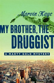 My brother, the druggist cover image cdn