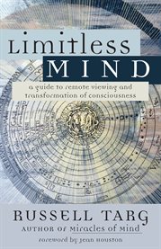 Limitless mind: a guide to remote viewing and transformation of consciousness cover image cdn