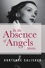 In the Absence of Angels: Stories cover image cdn