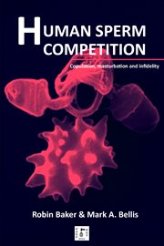 Human sperm competition: copulation, masturbation, and infidelity cover image cdn