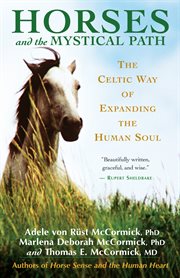 Horses and the mystical path: the Celtic way of expanding the human soul cover image cdn