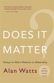 Does it matter?: essays on man's relation to materiality cover image cdn