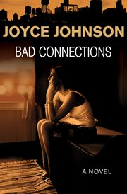 Bad connections: a novel cover image cdn