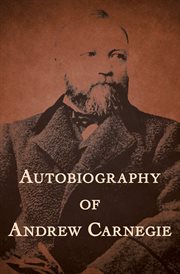 Autobiography of Andrew Carnegie cover image cdn