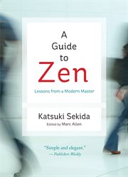 A guide to Zen: lessons from a modern master cover image cdn