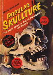 Popular skullture: the skull motif in pulps, paperbacks, and comics cover image cdn