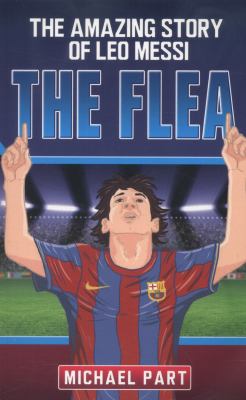 The flea : the amazing story of Leo Messi  cover image cdn