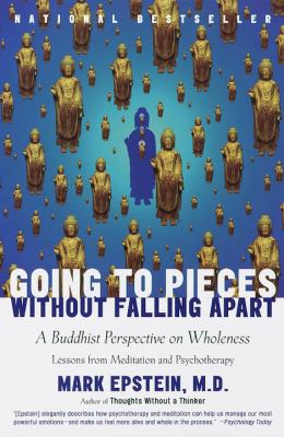 Going to pieces without falling apart : a Buddhist perspective on wholeness  cover image cdn
