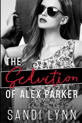 The seduction of Alex Parker  cover image cdn