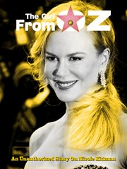 Nicole kidman ئ the girl from oz. An unauthorized story on Nicole Kidman cover image cdn
