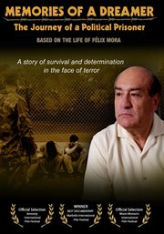 Memorias de un soñador: la historia de un prisionero politico : basado en la vida de Félix Mora cover image cdn