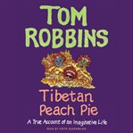 Tibetan peach pie: a true account of an imaginative life cover image cdn