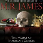 The malice of inanimate objects cover image cdn